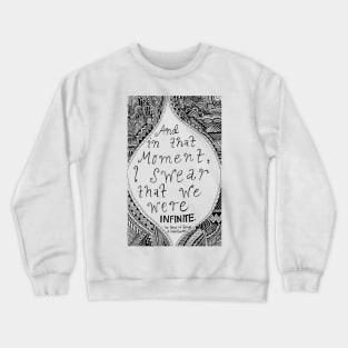 We Were Infinite Crewneck Sweatshirt